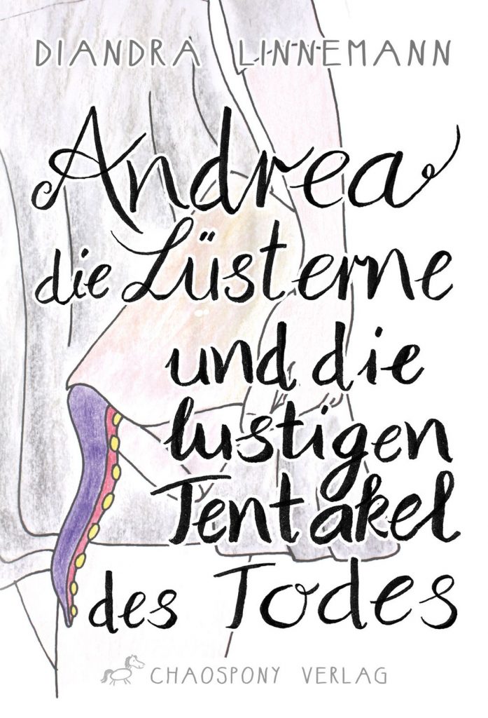 Cover Andrea die Lüsterne und die lustigen Tentakel des Todes