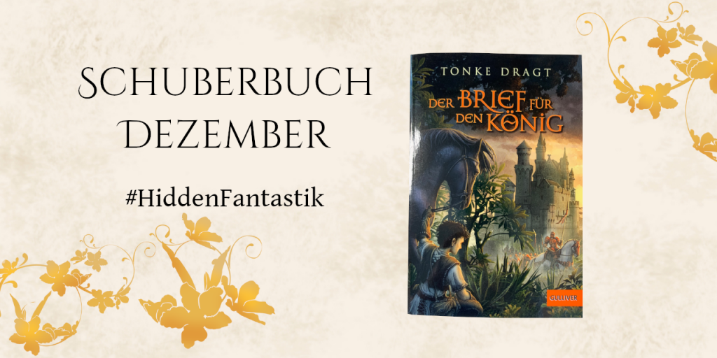 Schriftzug Schuberbuch Dezember Hashtag Hiddenfantastik Cover der Brief für den König von Tonke Dragt